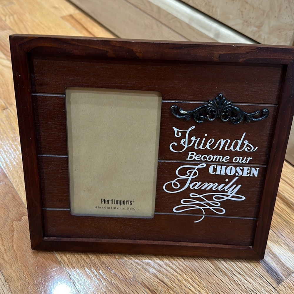 Friends Become Our Chosen Family 4 x 6 picture frame